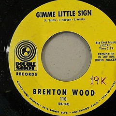 Brenton wood - GIMME LITTLE SIGN  (bleezee mix)
