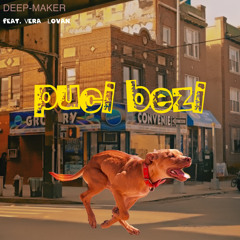 Puci Bezi (feat. Vera Lovan)