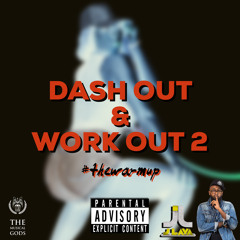 DASH OUT & WORK OUT 2 #thewarmup #MixTapeMonday Week 107