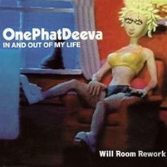 ATFC Presents One Phat Deeva - In And Out Of My Life (Will Room Rework)