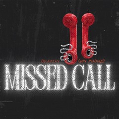 Missed Call (MY PHONE)