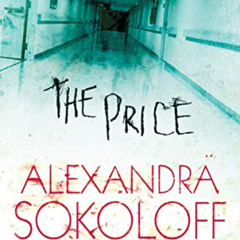 [READ] PDF 📂 The Price (a medical thriller) by  Alexandra Sokoloff EBOOK EPUB KINDLE