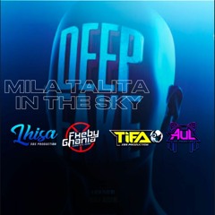 MILA TALITA IN THE SKY #SUPER EXC ( NALDYFREAK x TIFA XBS ) #PRVT