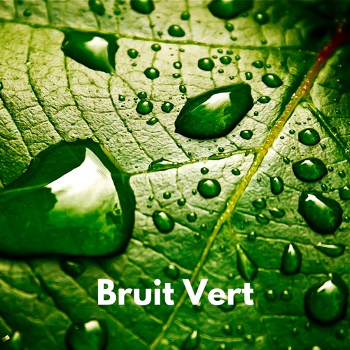 Bruit vert relaxant