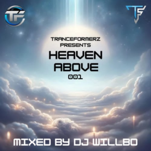 Tranceformerz Presents Heaven Above 001