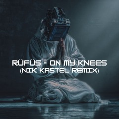 On My Knees - Nik Kastel Remix [PITCHED DOWN] [FREE DL]
