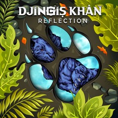DJingis Khan - Reflection ( FREE DOWNLOAD )