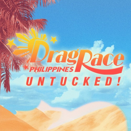 Stream episode Drag Race Philippines Untucked! Season 2 Episode 10