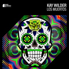 Kay Wilder - Los Muertos [High Contrast Recordings]