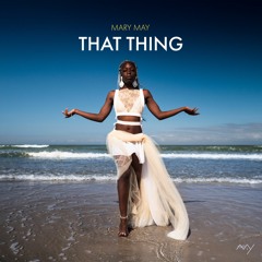 That thing - Mary May