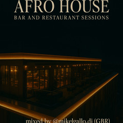 Afro House Bar & Restaurant Sessions