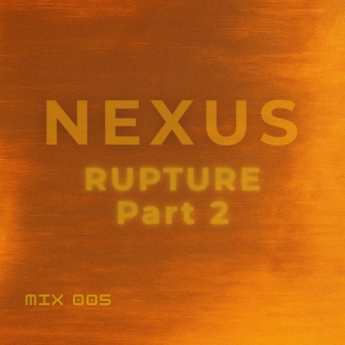 VIANNA - MIX 005 (P2) : RUPTURE PART 2