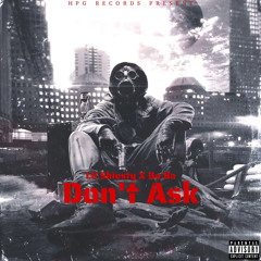 Don’t Ask (ft. BaBa 1k)