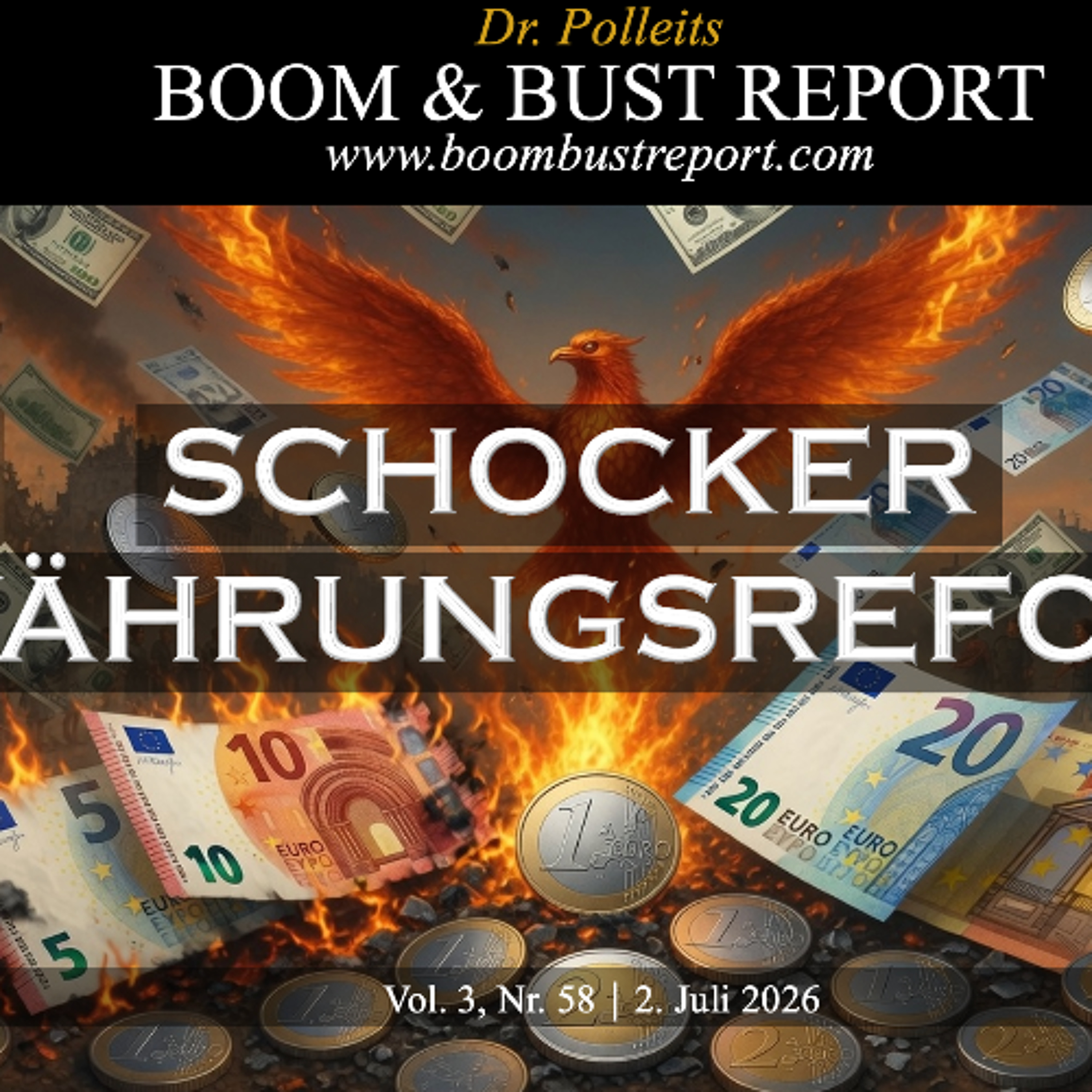 Dr. Polleits BOOM & BUST REPORT, 58. Ausg., 2 Juli 2026