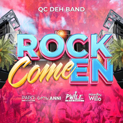 ROCK COMEEN [Giovanni X Papo x QC Deh Band ]
