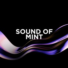 Sound of mint