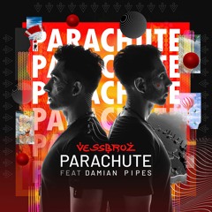 Vessbroz - Parachute  ft. Damian Pipes (Radio Edit)