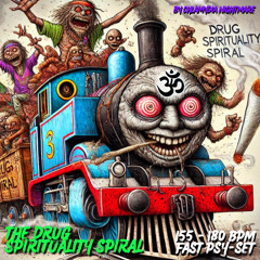 High BPM Psytrance - The Drug Spirituality Spiral
