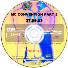 MC Convention Part 5, 27-09-2003 (CD Pack): Profile