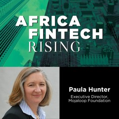 2023 Episode #4: Paula Hunter - Executive Director, Mojaloop Foundation