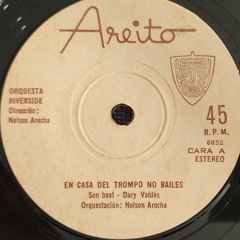 Orquesta Riverside - En Casa Del Trompo No Bailes