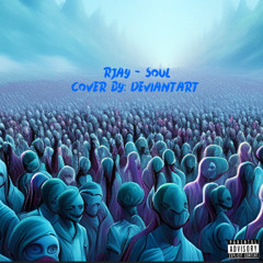 Rjay - Souls Cover by: DeviantArt Prod. Young Taylor