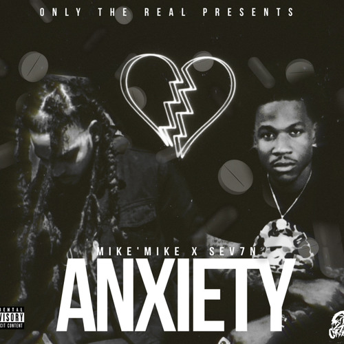 ANXIETY - Mike’Mike x SEV7N