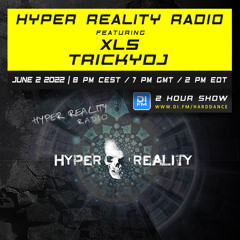 Hyper Reality Radio 180 – feat. XLS & TrickyDJ