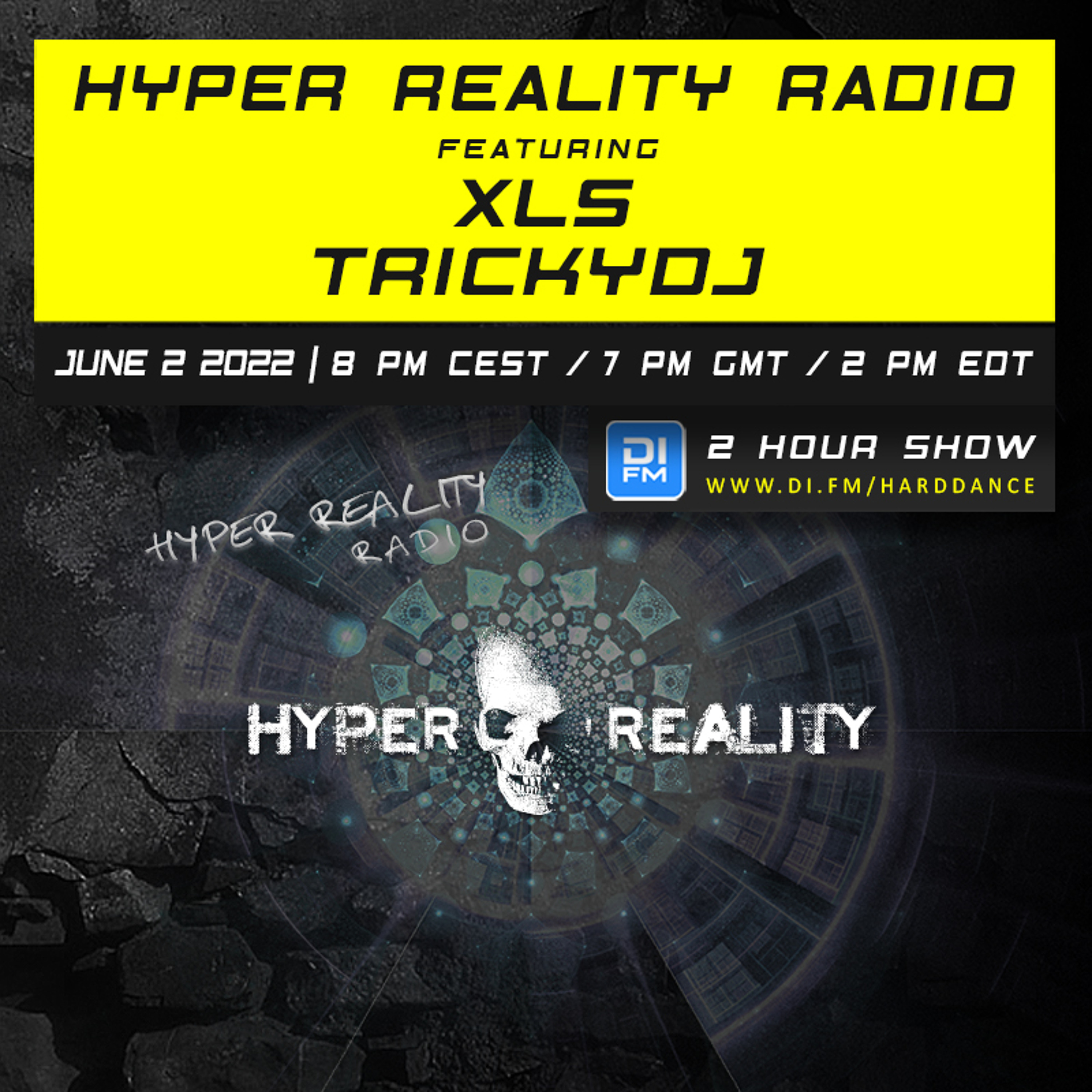 Hyper Reality Radio 180 – feat. XLS & TrickyDJ