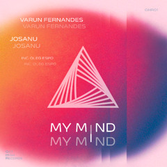 PREMIERE: Josanu, Varun Fernandes - My mind (Radio Edit)