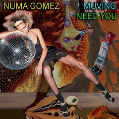 NUMA GOMEZ "Muving" (Release - Snippet)