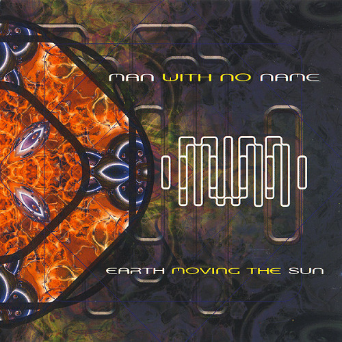 Man With No Name - Earth Moving The Sun 1998 (Full Album)