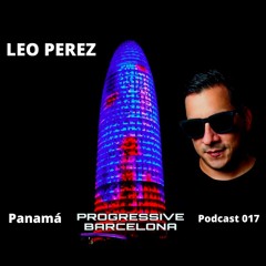 Leo Perez -Progressive Barcelona Podcast 017