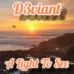 #D3viantMusic - A Light to See
