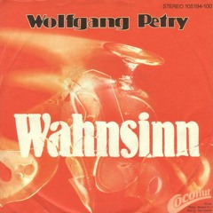 Wahnsinn - Wolfgang Petry TEKK