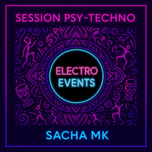 Tribal Vision -  Electro'Events Session - Psy-Techno / Trance - By Sacha Mk