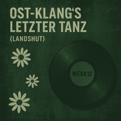 Ost-Klang´s letzter Tanz (Landshut)