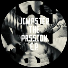PREMIERE: Jimpster - The Passion ft King Crowney
