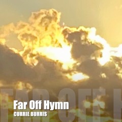 Far Off Hymn