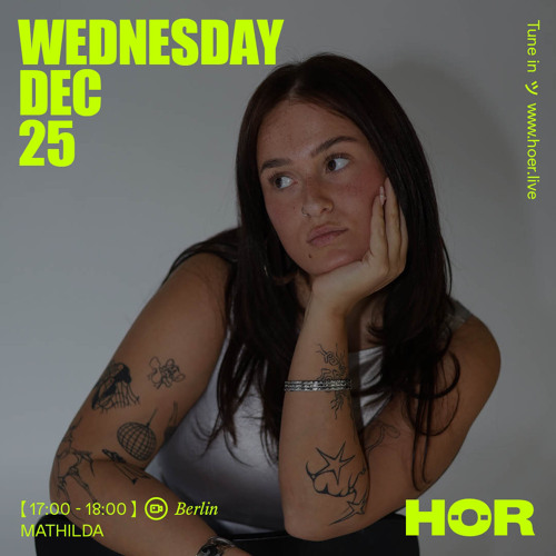 MATHILDA @ HÖR BERLIN 08.01.2025