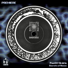 Pontiff Ordric ─ Secrets of Nexus [BARBATUS003]