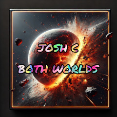 Josh C - Both Worlds
