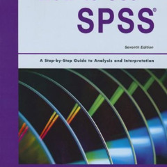 [Free] KINDLE 📭 How to Use SPSS Statistics: A Step-By-Step Guide to Analysis and Int
