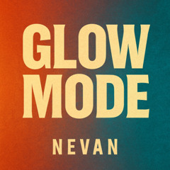 Glow Mode