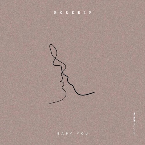 Roudeep - Baby You