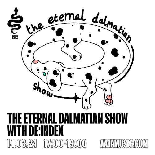 The Eternal Dalmatian Show w/ De:Index - Aaja Channel 2 - 14 03 24