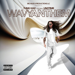 Wavy Anthem (feat. UnoTime)