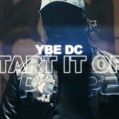 YBE DC - Start It Off ( Official Video ) Shot by @KARDIAK FILMS