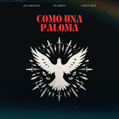 Como una Paloma (feat. Pablo Feria (Calambres))