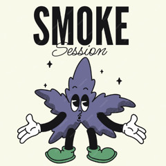 Smoke Session